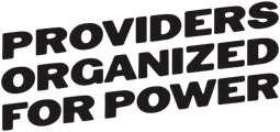 Providers Organized for Power
